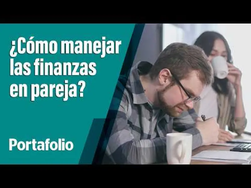 ¿Cómo manejar las finanzas en pareja?