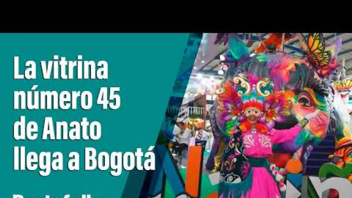 The 45th Anato Showcase Arrives in Bogota