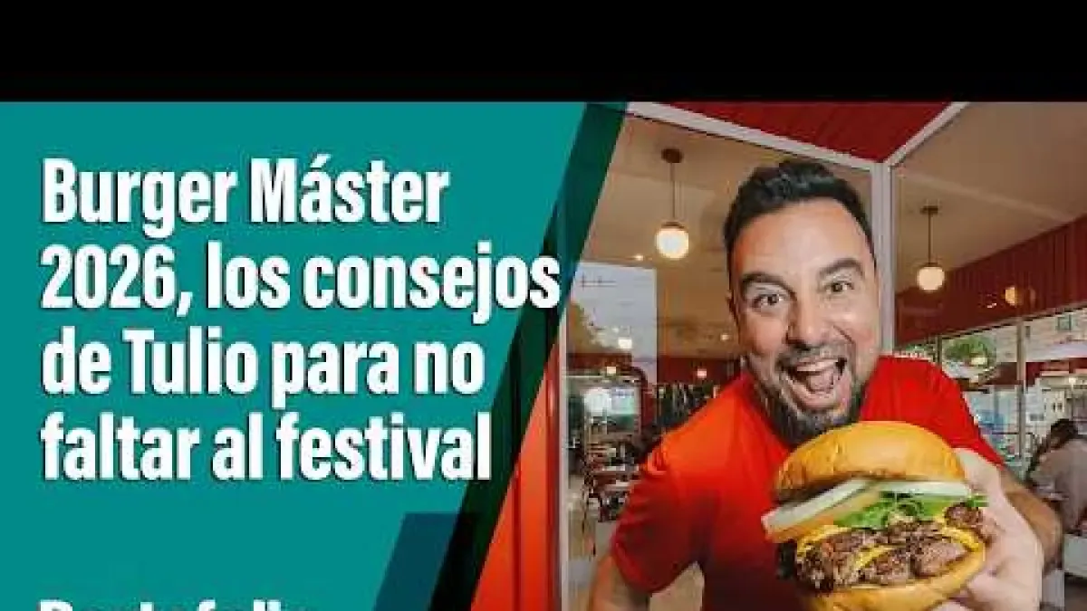 Burger Master 2026: Tulio's tips for not missing the festival