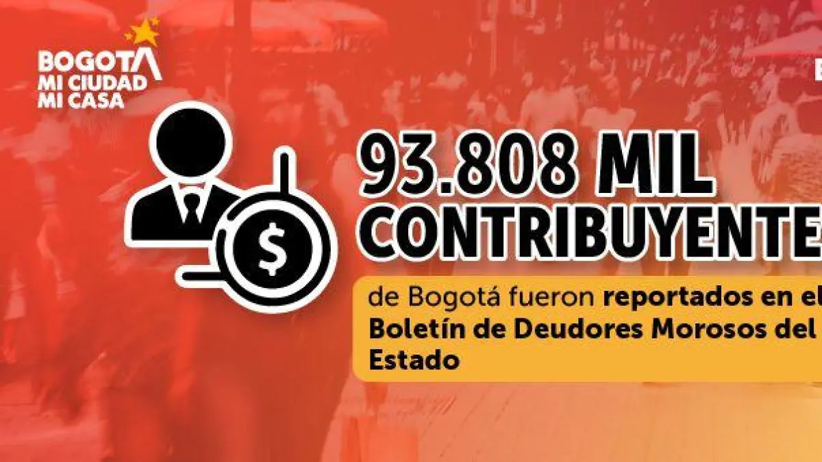 Hacienda Bogotá a signalé plus de 93 000 contribuables au bulletin des débiteurs du gouvernement national