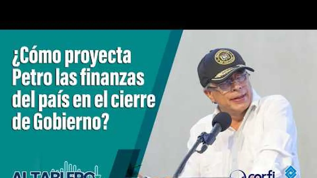 ¿Cómo proyecta el gobierno Petro sus cuentas al cierre del mandato?