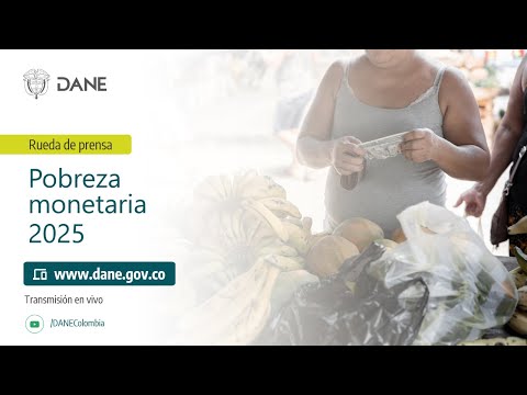 En 2025 la pobreza monetaria en Colombia se redujo por quinto año ...
